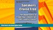 Enjoyed Read Speakers Cruise Free: The Opportunity To Trade Your Talents For Free Luxury Cruises