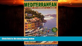 Enjoyed Read Mediterranean By Cruise Ship: The Complete Guide to Mediterranean Cruising, Third
