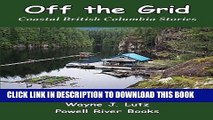 [PDF] Off the Grid: Coastal British Columbia Stories Full Collection