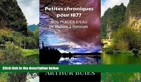 Must Have PDF  Petites chroniques pour 1877: Nos places d eau de Malbaie Ã  Rimouski (French
