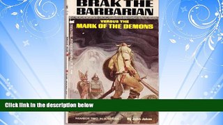 For you Brak the Barbarian Versus the Mark of Demons