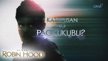 Alyas Robin Hood: Katapusan ng pagkukubli