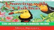 [EBOOK] DOWNLOAD Drawing With Children: A Creative Method for Adult Beginners, Too PDF