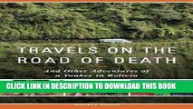 [Free Read] Travels on the Road of Death and Other Adventures of a Yankee in Bolivia Full Online
