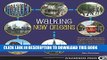 [Free Read] Walking New Orleans: 30 Tours Exploring Historic Neighborhoods, Waterfront Districts,