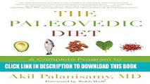 [EBOOK] DOWNLOAD The Paleovedic Diet: A Complete Program to Burn Fat, Increase Energy, and Reverse
