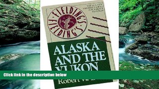 Big Deals  Fielding s Alaska and the Yukon  Full Ebooks Best Seller