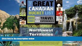Books to Read  The Great Canadian Bucket List - Northwest Territories  Best Seller Books Most Wanted