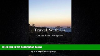 For you Travel With Us on the RSSC Navigator