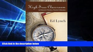 Enjoyed Read High Seas Classroom: An Educator s Travels, a Traveler s Education