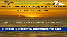 Best Seller My 10 Worst Blogging Mistakes Free Read