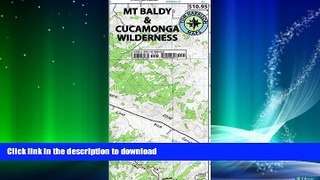 READ  Mt. Baldy, Cucamonga Wilderness, Trail Map: Camping, Mountain Biking, Hiking, Trail Camps: