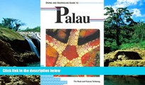 READ FULL  Diving and Snorkeling Guide to Palau (Lonely Planet Diving and Snorkeling Guides)  READ