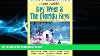 Choose Book June Keith s Key West   The Florida Keys: A Guide to the Coral Islands (June Keith s