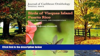 Big Deals  Birds of Vieques Island Puerto Rico: Status, Abundance, and Conservation (Journal of