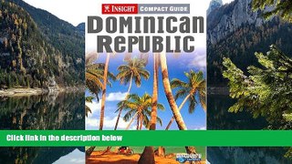 Big Deals  Dominican Republic (Insight Compact Guide Dominican Republic)  Full Read Best Seller