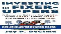 [DOWNLOAD] PDF BOOK Investing in Fixer-Uppers: A Complete Guide to Buying Low, Fixing Smart,