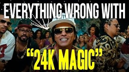 Everything Wrong With Bruno Mars -"24K Magic"