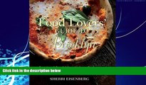 Choose Book Food Lovers  Guide to Brooklyn: Best Local Specialties, Markets, Recipes, Restaurants,