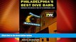 Online eBook Philadelphia s Best Dive Bars: Drinking and Diving in the City of Brotherly Love