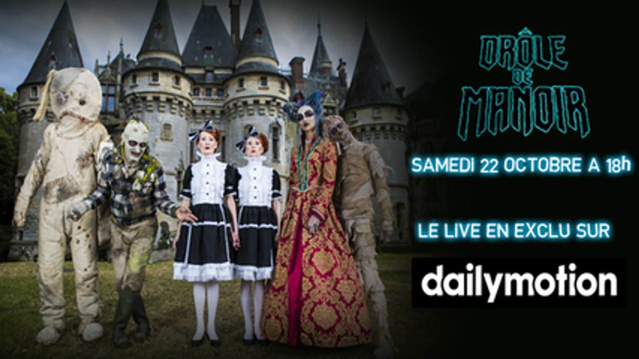DROLE DE MANOIR, l'émission intégrale en live le samedi 22 octobre à 14h, une exclusivité Dailymotion