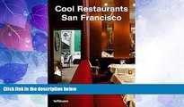 Enjoyed Read Cool Restaurants San Francisco