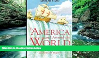 Big Deals  To America and Around the World: The Logs of Christopher Columbus and of Ferdinand