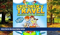 Books to Read  Children s Travel Activity Book   Journal: My Trip to Alaska  Full Ebooks Most Wanted