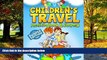 Books to Read  Children s Travel Activity Book   Journal: My Trip to Alaska  Full Ebooks Most Wanted