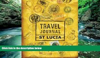 Big Deals  Travel Journal St Lucia  Best Seller Books Most Wanted
