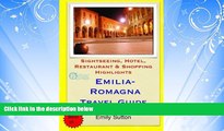 Online eBook Emilia-Romagna Travel Guide: Sightseeing, Hotel, Restaurant   Shopping Highlights by