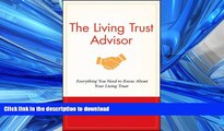 FAVORIT BOOK The Living Trust Advisor: Everything You Need to Know About Your Living Trust READ