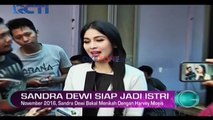 Sandra Dewi Siap Menikah