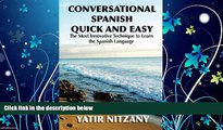 Enjoyed Read Conversational Spanish Quick and Easy: The Most Innovative and Revolutionary