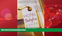 Choose Book Hotel Babylon: Inside the Extravagance and Mayhem of a Luxury Five-Star Hotel