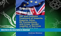 READ THE NEW BOOK Trading Places?: VAT and Customs Treatment of Imports, Exports, Intra-EU