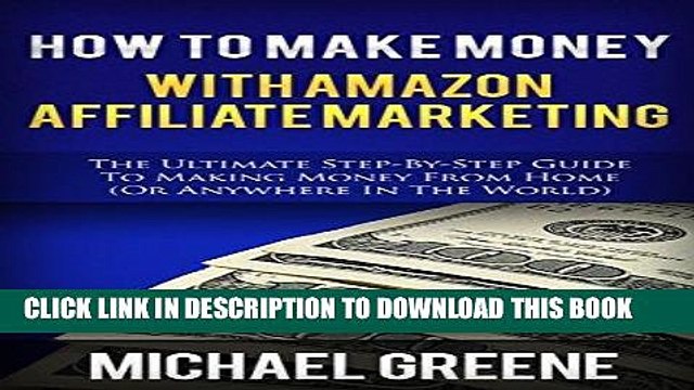 [PDF] FREE AFFILIATE: How To Make Money With Amazon Affiliate Marketing (Affiliate Marketing,