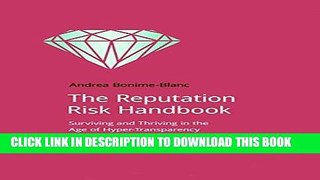 [Read PDF] The Reputation Risk Handbook: Surviving and Thriving in the Age of Hyper-Transparency