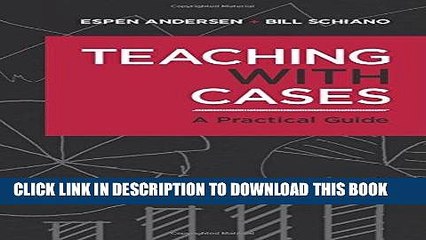 [PDF] FREE Teaching with Cases: A Practical Guide [Read] Online