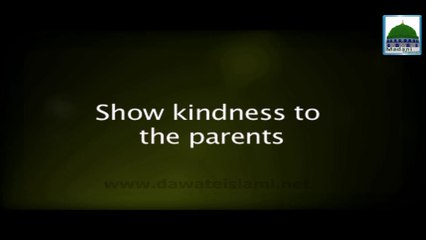 Show Kindness To The Parents - English Madani Pearls