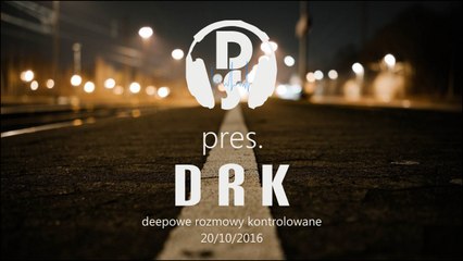 Deep Sesje pres. DRK 20-10-2016