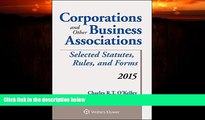FAVORITE BOOK  Corporations and Other Business Associations Selected Statutes, Rules, and Forms: