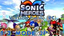 Let's play Sonic Heroes version finale PC avec MarioandOlimar - Mode 2P partie 1