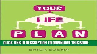 [PDF] Your Life Plan: How to set yourself on the right path and take charge of your life Popular
