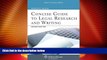 FULL ONLINE  Concise Guide To Legal Research and Writing, Second Edition (Aspen College)