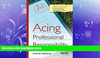 behold  Acing Professional Responsibility (Acing Series)