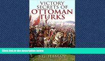 READ book  Victory Secrets Of Ottoman Turks: Power Tactics   Strategy For Success  FREE BOOOK