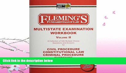 complete  Multistate Examination Workbook, Vol. 2: Civil Procedure, Constitutional Law, Criminal