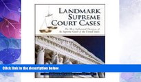 different   Landmark Supreme Court Cases: The Most Influential Decisions of the Supreme Court of