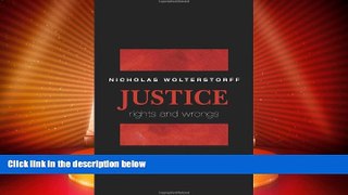 different   Justice: Rights and Wrongs